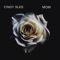 Cindy Slee - Mom