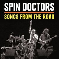 Spin Doctors - Songs from the Road (Live Album)