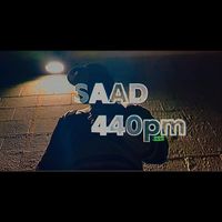Saad - 4:40 PM (Explicit)