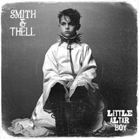 Smith & Thell - Little Altar Boy