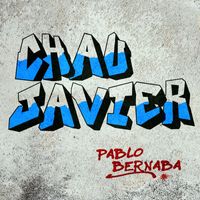 Pablo Bernaba - Chau Javier