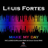 Louis Fortes - Make My Day