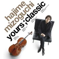 Hajime Mizoguchi - yours;classic