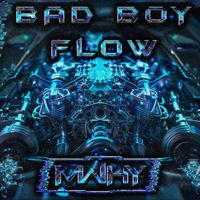 Mwhy - Bad Boy Flow