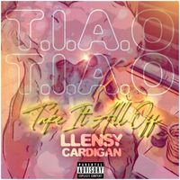 Llensy Cardigan - T.I.a.O (Take It All Off) (Explicit)