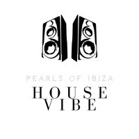 Pearls Of Ibiza - House Vibe