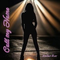 Amber Rae - Call My Name (Explicit)