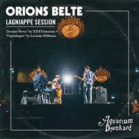Orions Belte - Aquarium Drunkard's Lagniappe Sessions (II)