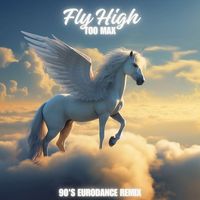 Too Max - Fly High (90'S Eurodance Remix)