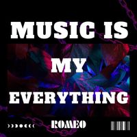 Romeo - Music Is My Everything