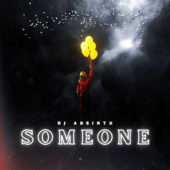 DJ Absinth - Someone