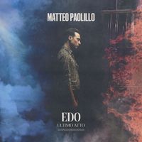 Matteo Paolillo - Edo - Ultimo Atto