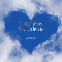 Wbsound - Loucuras Melódicas