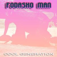 Fodasko Man - Cool Generation
