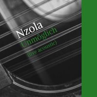 Nzola - Unmöglich (Live Acoustic)