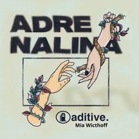 Aditive, Mia Wicthoff - Adrenalina (Ao Vivo)