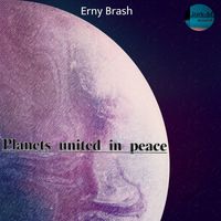 Erny Brash - Planets United in Peace