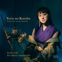 Eric-Maria Couturier & Ryoko Aoki - Yoru no Kotoba - Works for Noh voice and violoncello