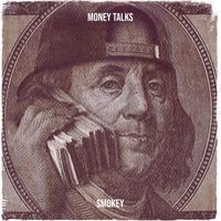 Smokey - Money Talks (Explicit)