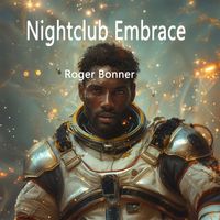 Roger Bonner - Nightclub Embrace