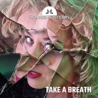 Housemeisterin - Take a Breath (Radio Edit)