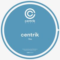 Centrik - You