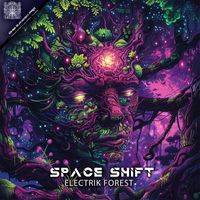 Space Shift - Electrik Forest