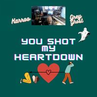 Karroo - U Shot My Heart Down
