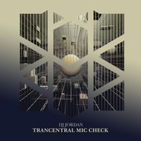 DJ Jordan - Trancentral Mic Check