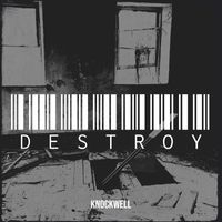 Knockwell - Destroy