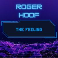 Roger Hoof - The Feeling