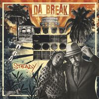 Da Break - Steady (Explicit)