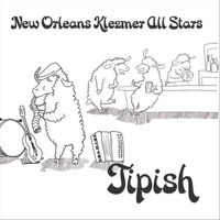 New Orleans Klezmer All Stars - Tipish