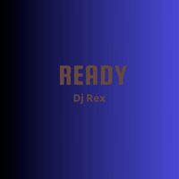 DJ Rex - Ready