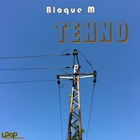 Bloque M - Tehno