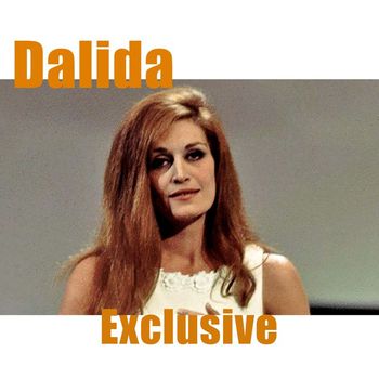 Dalida - Exclusive (2024 Remastered)