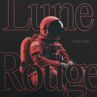 Chalo VG - Lune Rouge (Explicit)