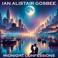 Ian Alistair Gosbee - Midnight Confessions