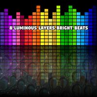 CDM Project - 8 Luminous Layers Bright Beats