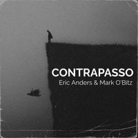 Eric Anders & Mark O'Bitz - Contrapasso