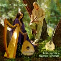 Lisa Lynne & George Tortorelli - Light in the Wood