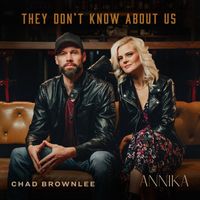 Chad Brownlee & Annika - They Don't Know About Us