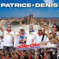 Patrice & Denis - "Olé Olé"Féria Biterre
