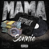 Sonnie - MAMA (Explicit)