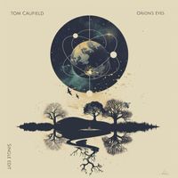 Tom Caufield - Orion's Eyes (Single Edit)