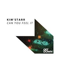 Kim'Starr - Can You Feel It