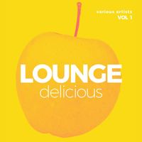 Various Artists - Lounge Delicious, Vol. 1