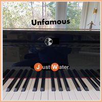 Just Water - Unfamous
