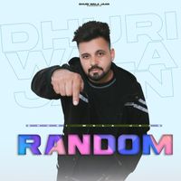 Dhuri Wala Jaan - Random