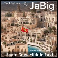 Ted Peters & Jabig - Spain Goes Middle East
